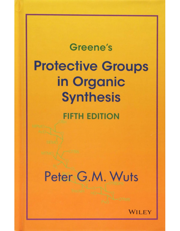 Greene's Protective Groups In Organic Synthesis *H...