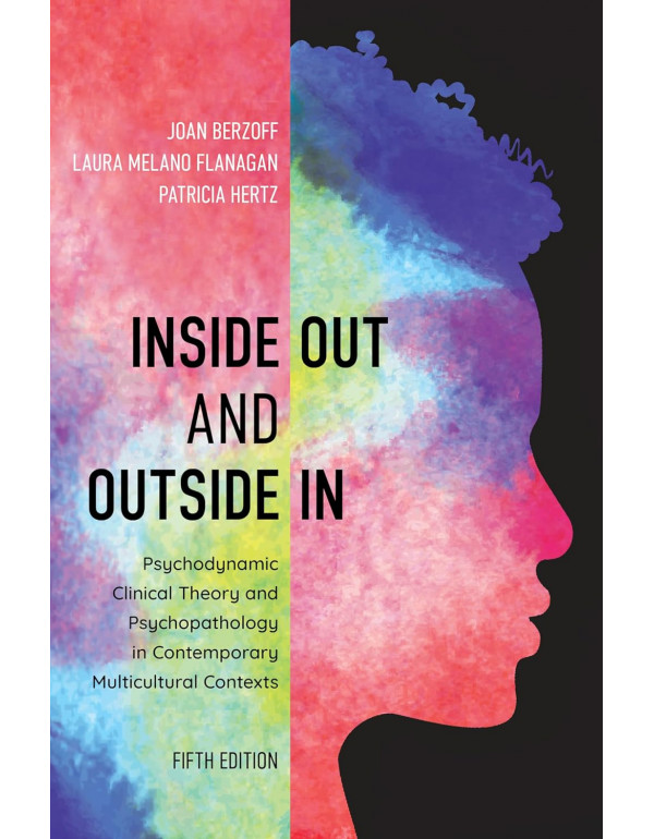 Inside Out And Outside In Psychodynamic Clinical T...