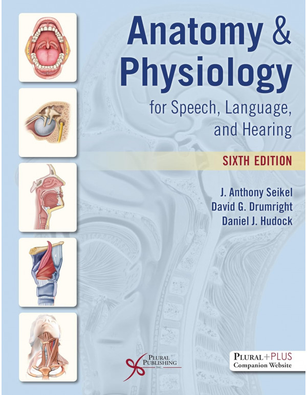 Anatomy & Physiology For Speech, Language, And...