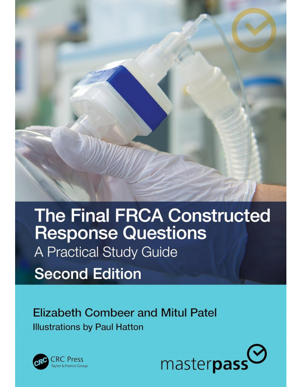 The Final FRCA Constructed Response Questions: A P...