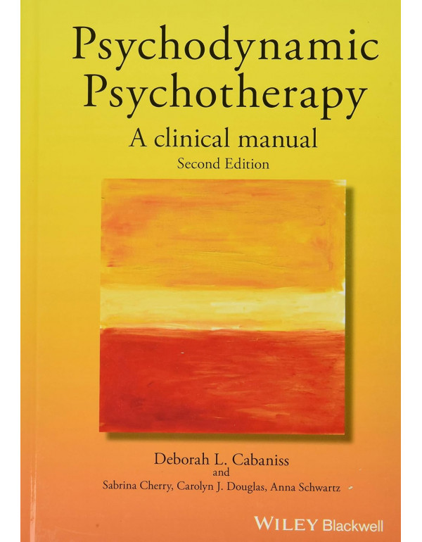 Psychodynamic Psychotherapy A Clinical Manual *HAR...