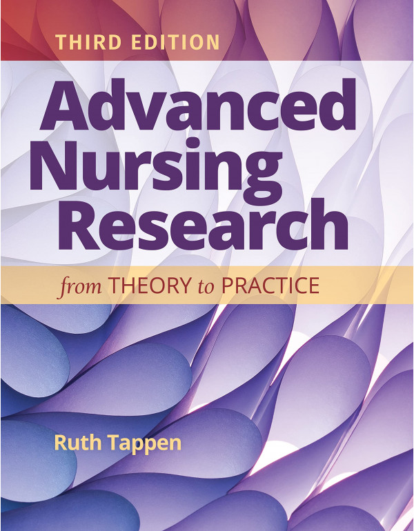 Advanced Nursing Research: From Theory to Practice...