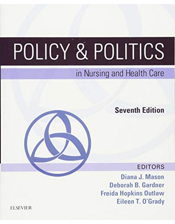 Policy and Politics in Nursing and Health Care By ...