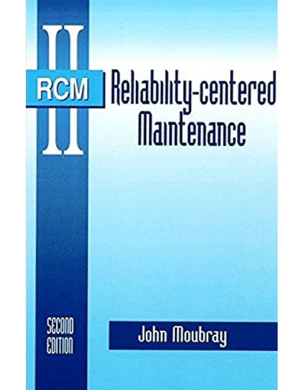 Reliability-Centered Maintenance *HARDCOVER* 2nd E...